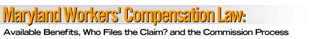 Maryland Workers' Compensation Law