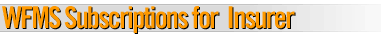 WFMS Subscriptions for Insurer
